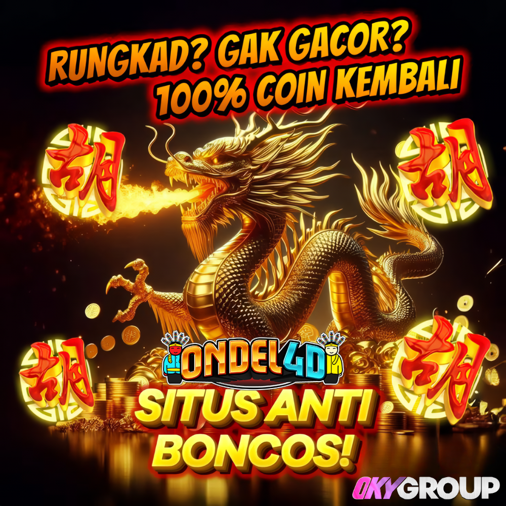 GA GACOR ? 100% COIN KEMBALI HANYA DI ONDEL4D